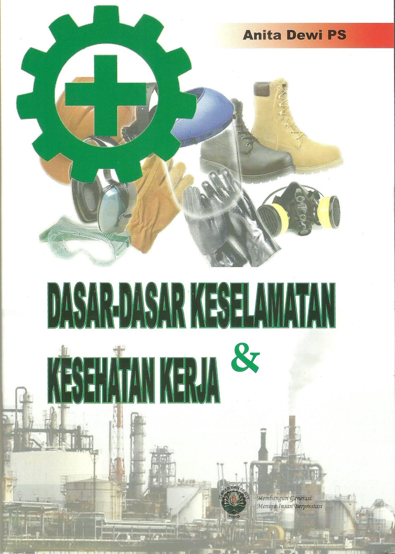 Dasar-Dasar Keselamatan Dan Kesehatan Kerja